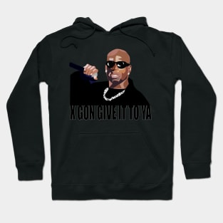 X Gon Give It To Ya. DMX Hoodie